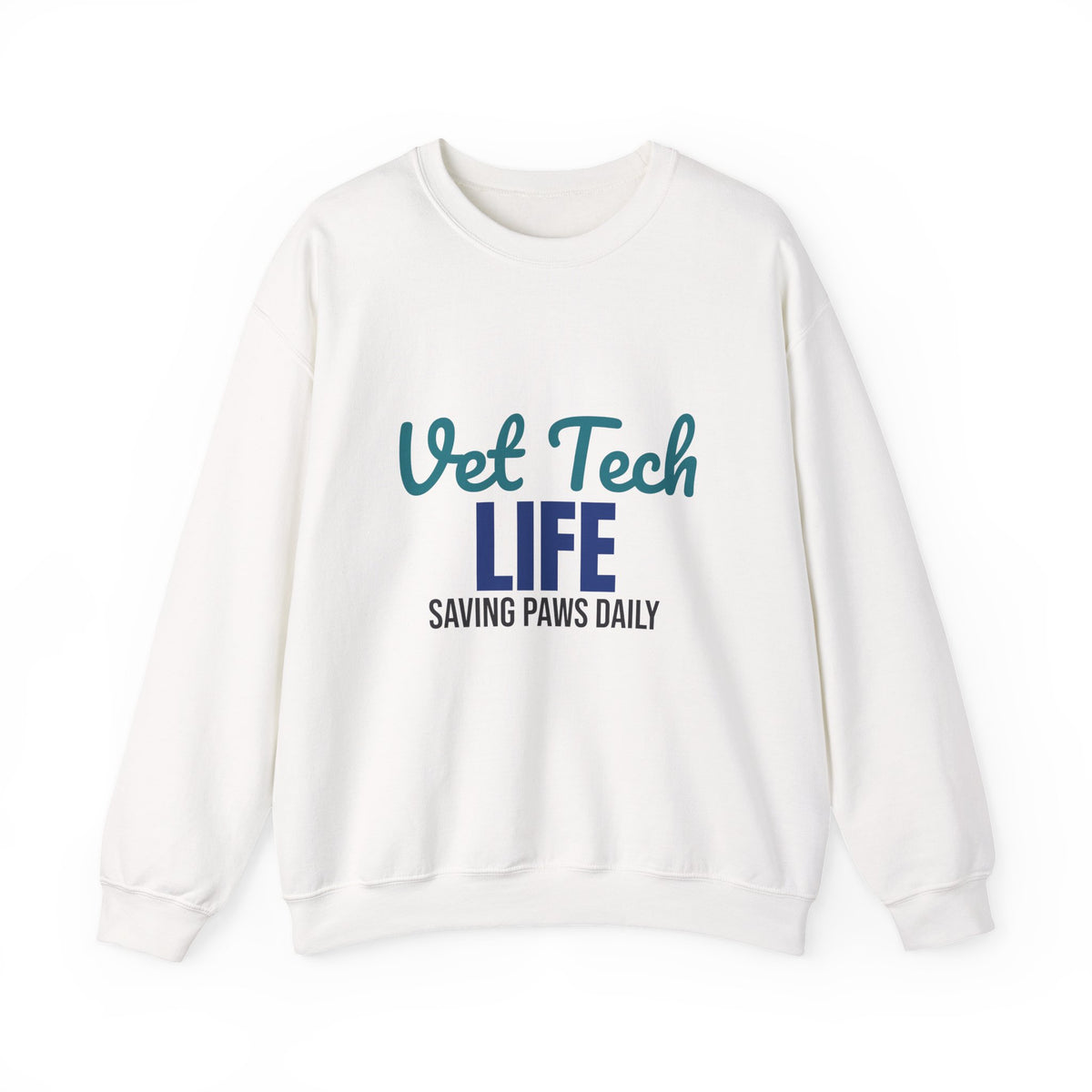 Vet Tech Life Saving Paws Daily Sweatshirt