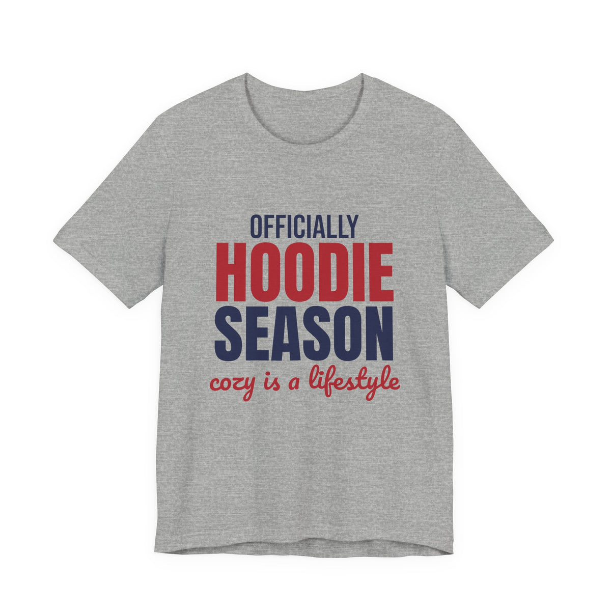 Officially Hoodie Season Cozy Is a Lifestyle Shirt, Hoodie Season T-Shirt, Hoodie Season Gift
