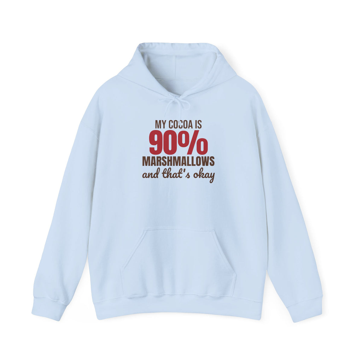 My Cocoa Is 90% Marshmallows and That's Okay Hoodie, Funny Winter Hoodie