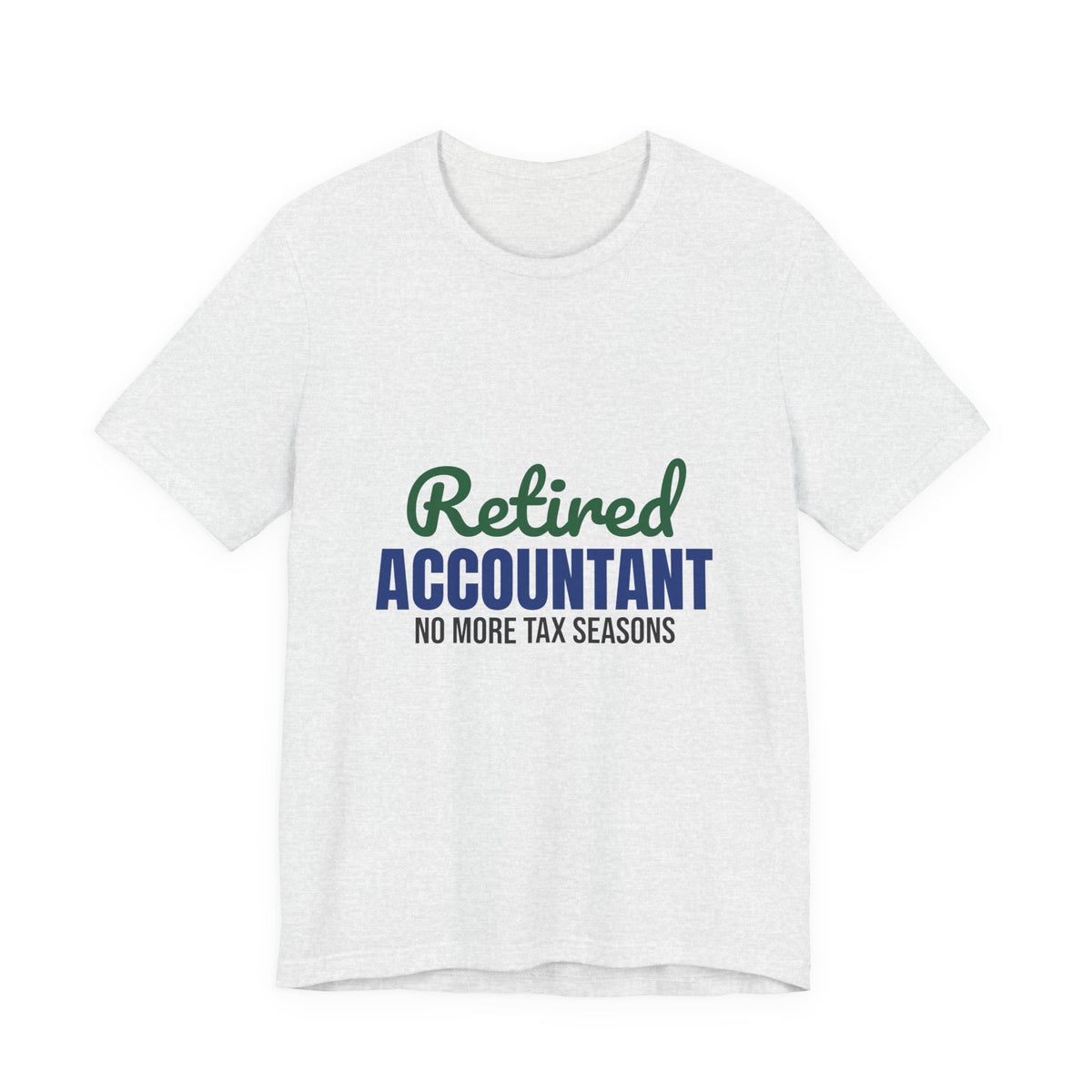 Retired Accountant Shirt