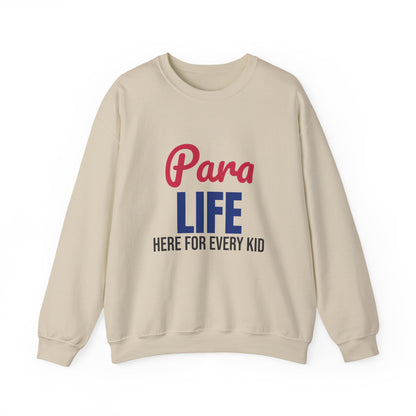 Para Life Here For Every Kid Sweatshirt