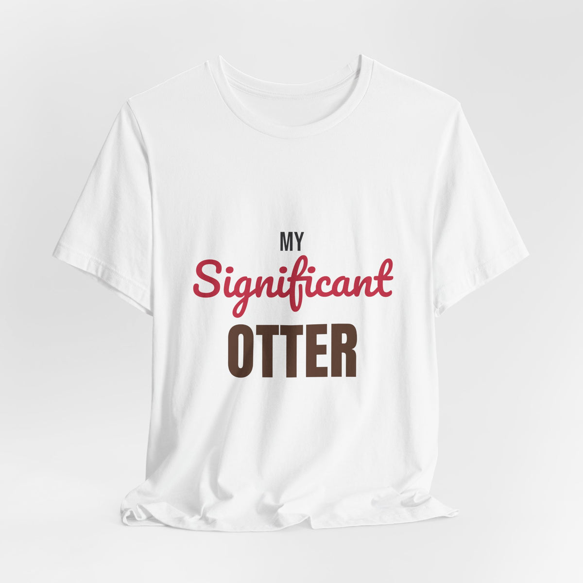 My Significant Otter Shirt, My Significant Otter T-Shirt, Couples Gift
