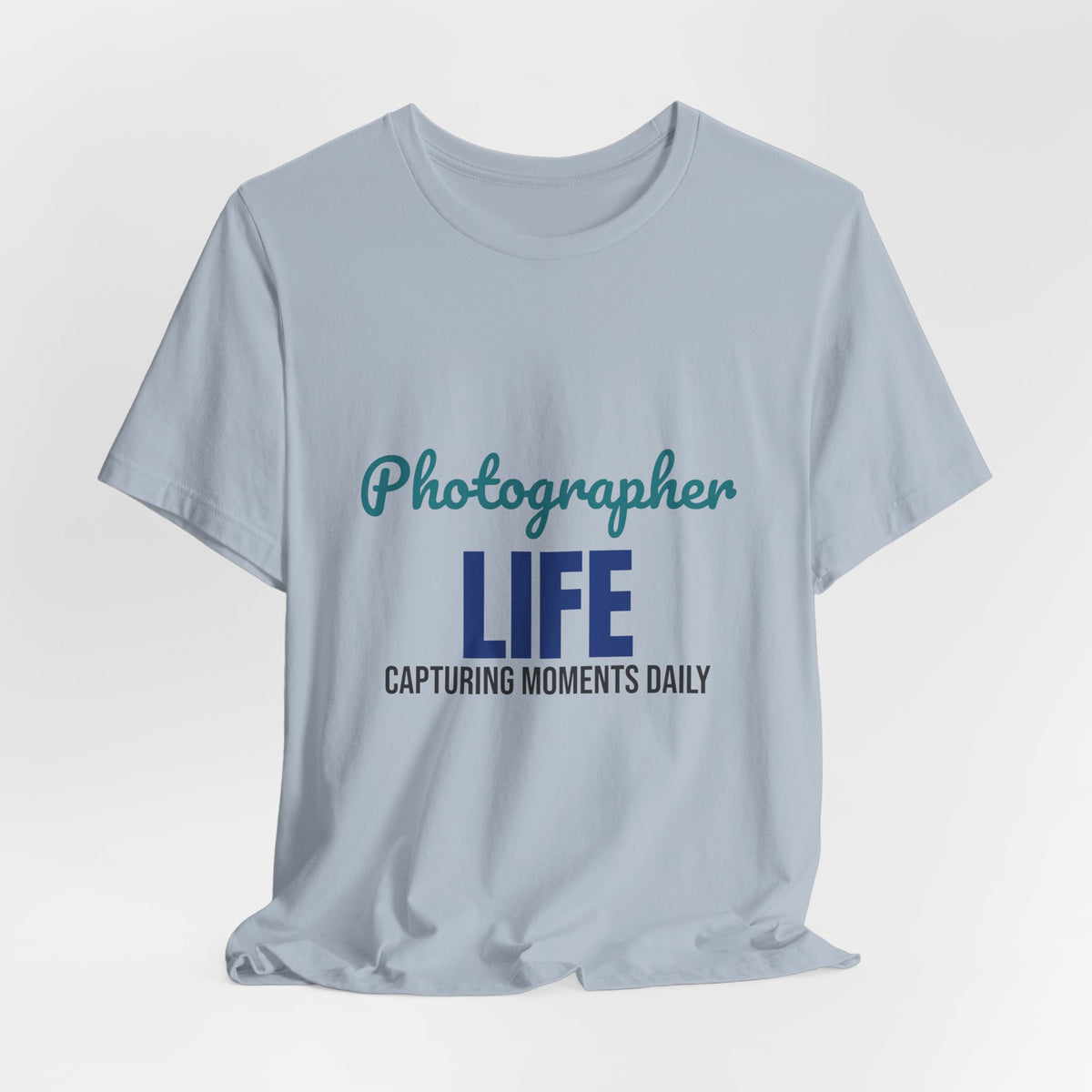 Photographer Life Capturing Moments Daily Shirt, Photographer T-Shirt, Photography Gift