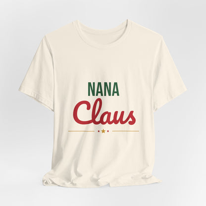 Nana Claus Shirt, Grandma Christmas T-Shirt, Gift for Nana