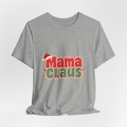 Mama Claus Shirt, Retro Christmas T-Shirt for Mom, Funny Holiday Mom Tee