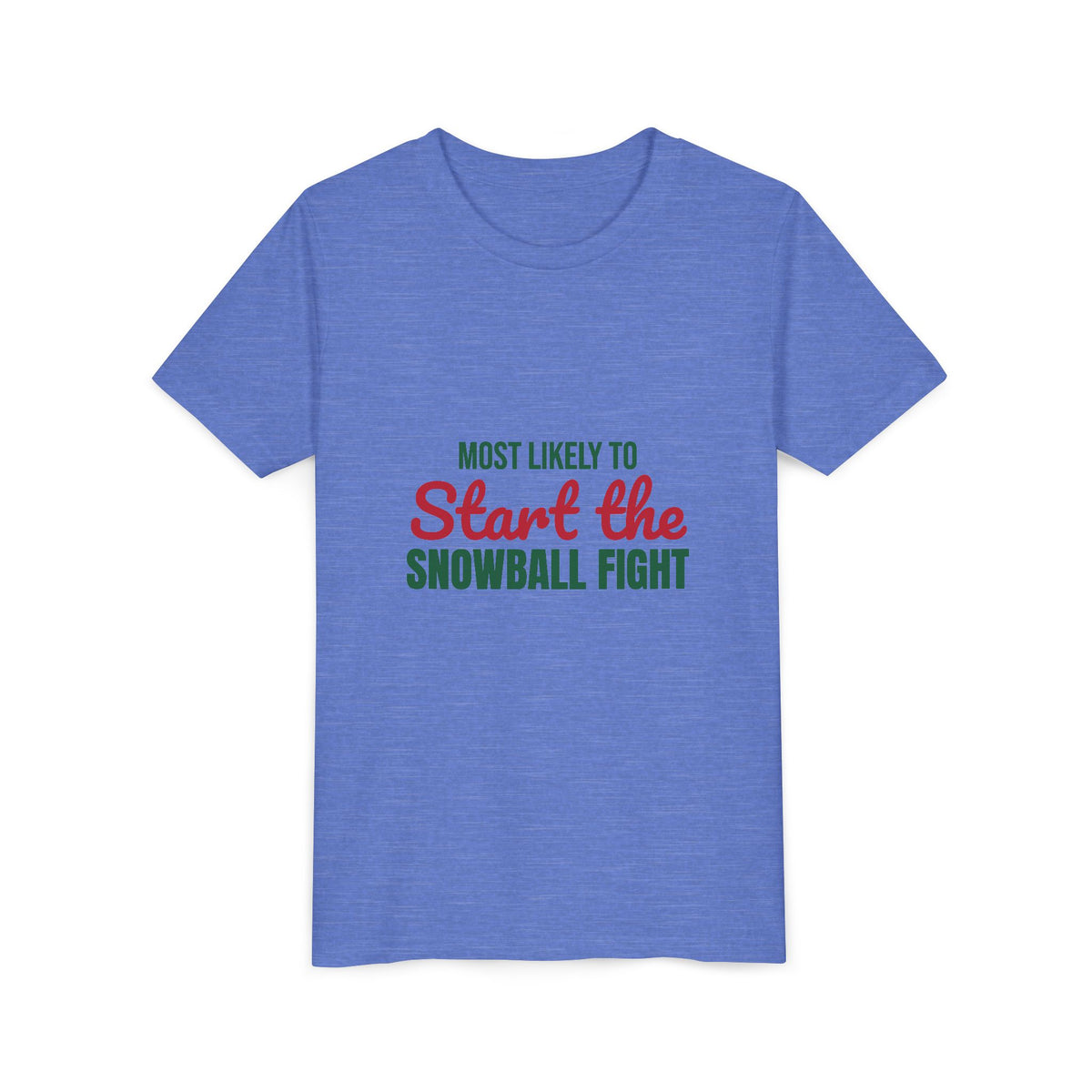 Most Likely to Start the Snowball Fight Kids Shirt, Most Likely to Start the Snowball Fight Kids T-Shirt