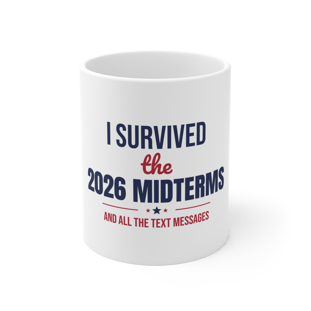 I Survived the 2026 Midterms Mug, Funny Election Coffee Mug, Midterms 2026 11oz