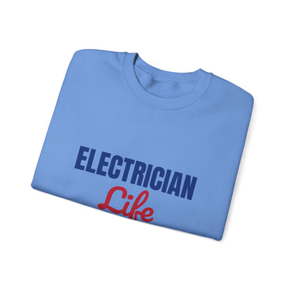 Electrician Life Wired for Hard Work Sweatshirt, Electrician Crewneck Sweatshirt
