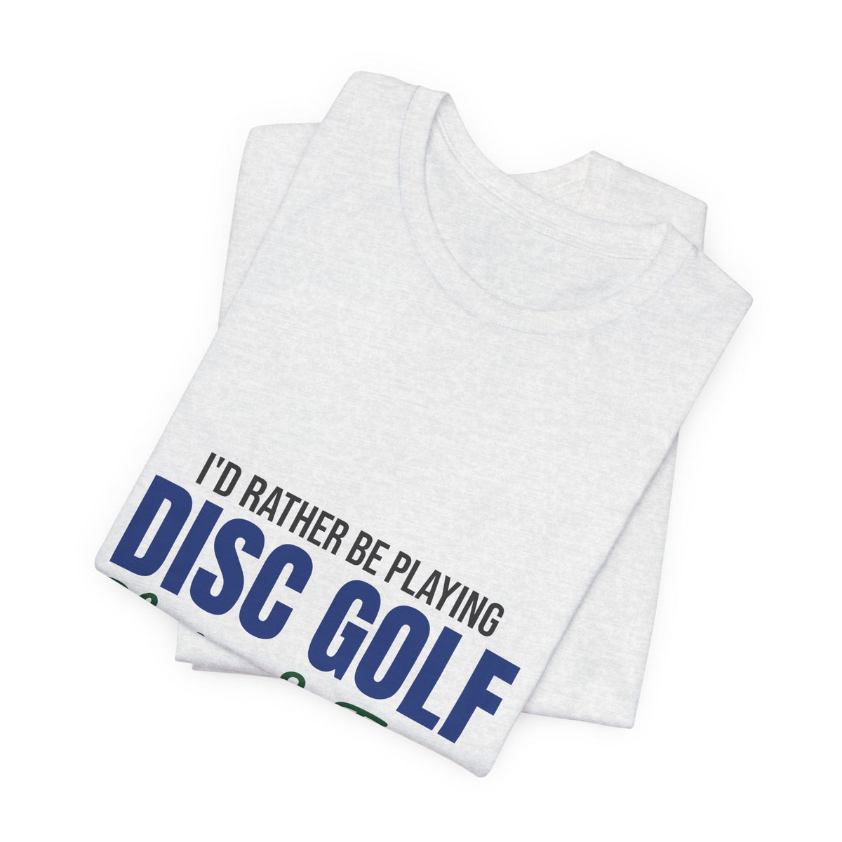 Rather Be Playing Disc Golf Chains and Trees Shirt, Disc Golf T-Shirt, Disc Golfer Gift