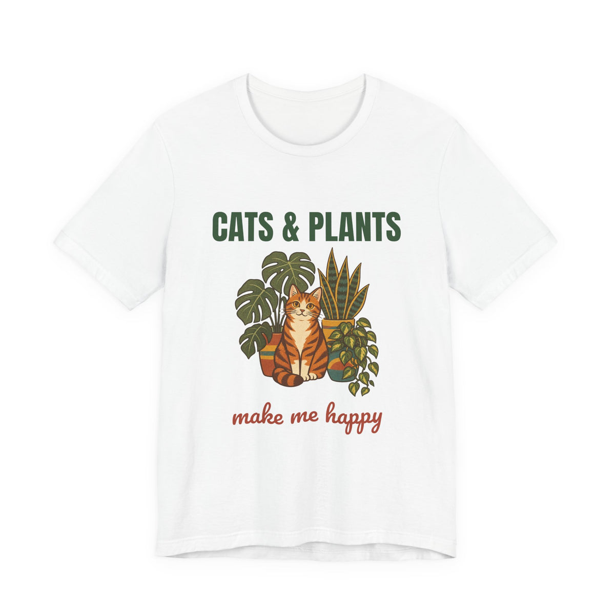 Cats and Plants Make Me Happy Shirt