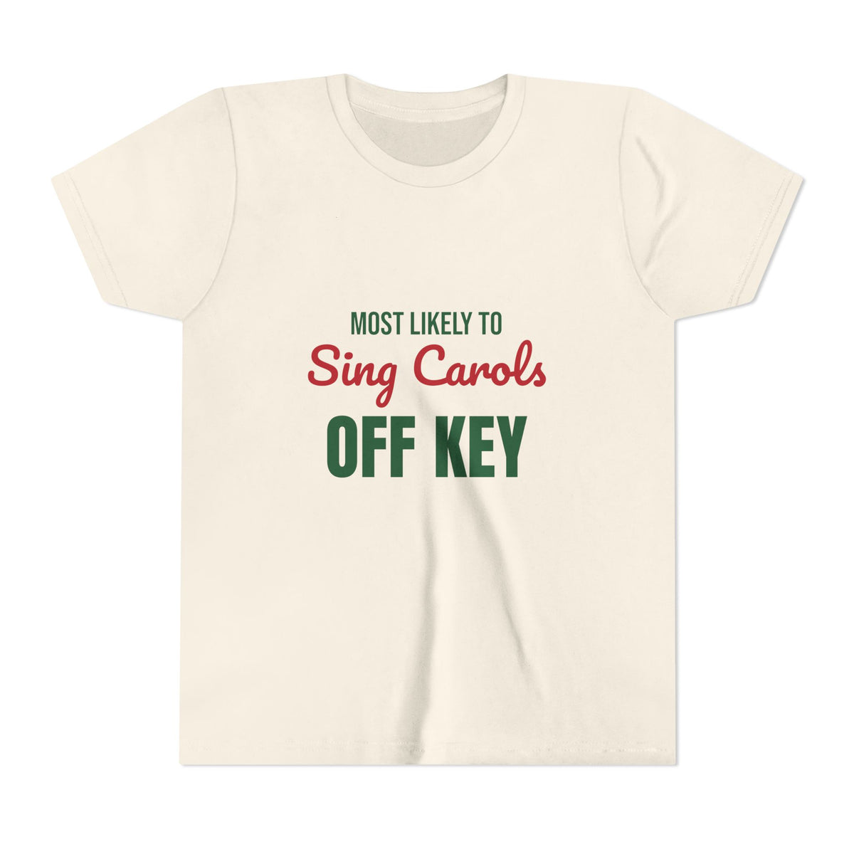 Most Likely to Sing Carols Off Key Kids Shirt, Most Likely to Sing Carols Off Key Kids T-Shirt