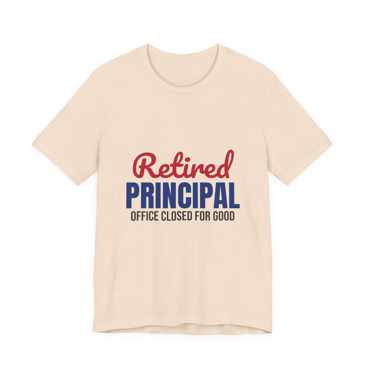 Retired Principal Office Closed for Good Shirt, Principal Retirement T-Shirt, Retired Principal Gift