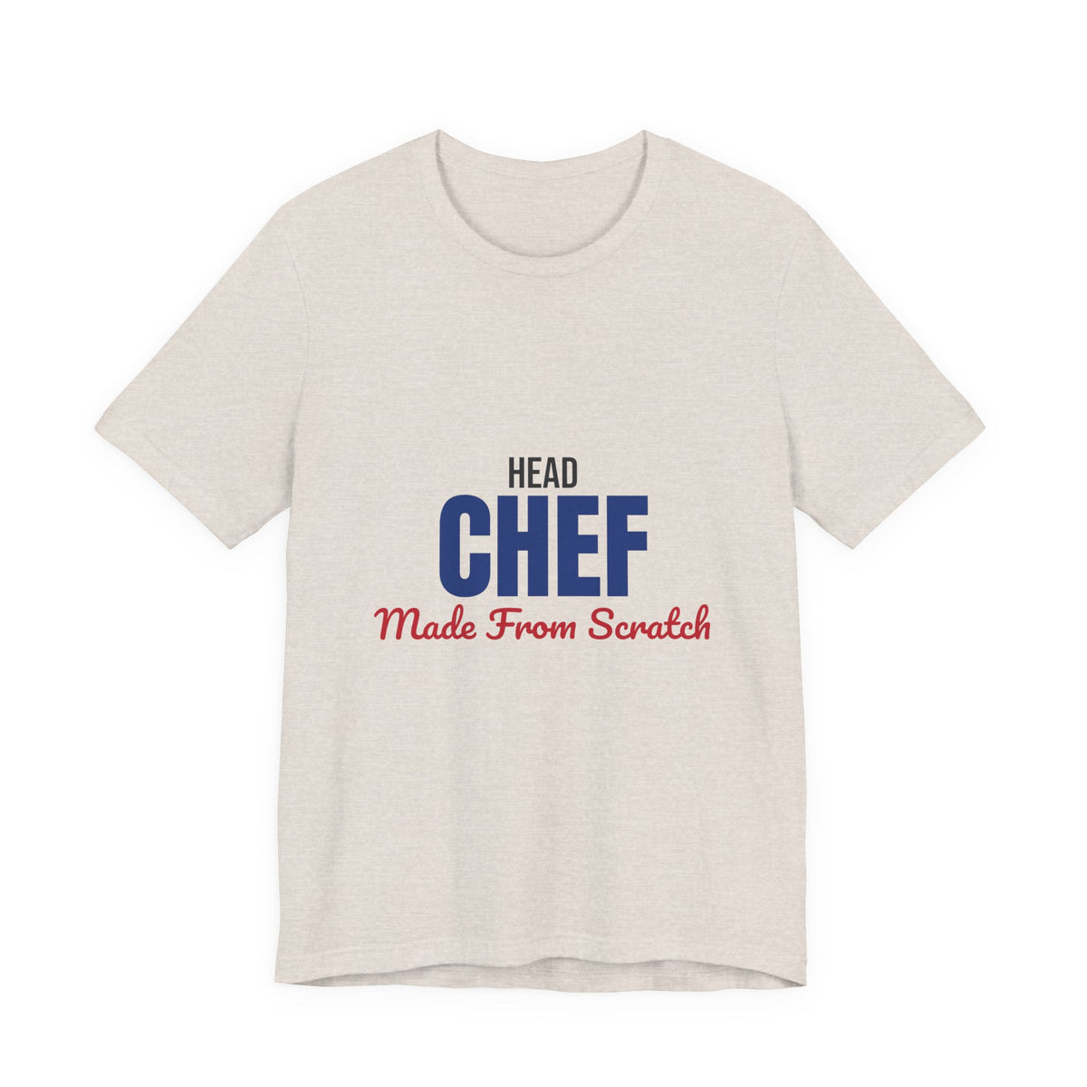Head Chef Made From Scratch Shirt, Head Chef T-Shirt, Chef Gift