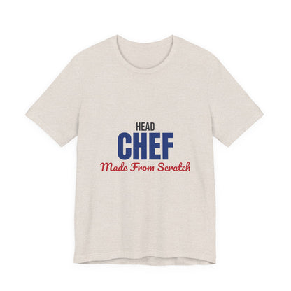 Head Chef Made From Scratch Shirt, Head Chef T-Shirt, Chef Gift