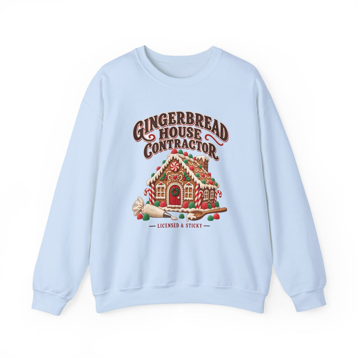 Gingerbread House Contractor Licensed and Sticky Sweatshirt, Gingerbread House Crewneck Sweatshirt