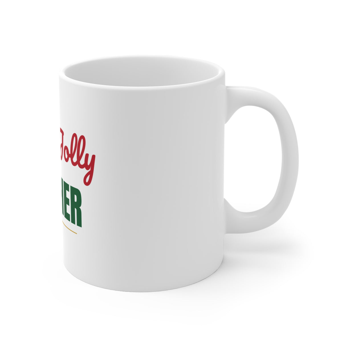 Holly Jolly Teacher Mug, Teacher Christmas Coffee Mug 11oz