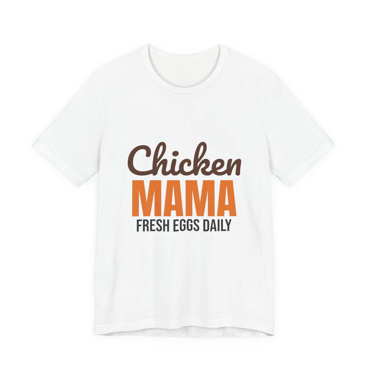Chicken Mama Fresh Eggs Daily Shirt, Chicken Mama T-Shirt, Chicken Lover Gift