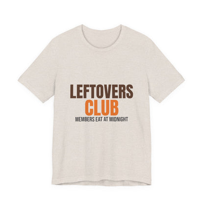 Leftovers Club Members Eat at Midnight Shirt, Leftovers Club Funny Thanksgiving T-Shirt