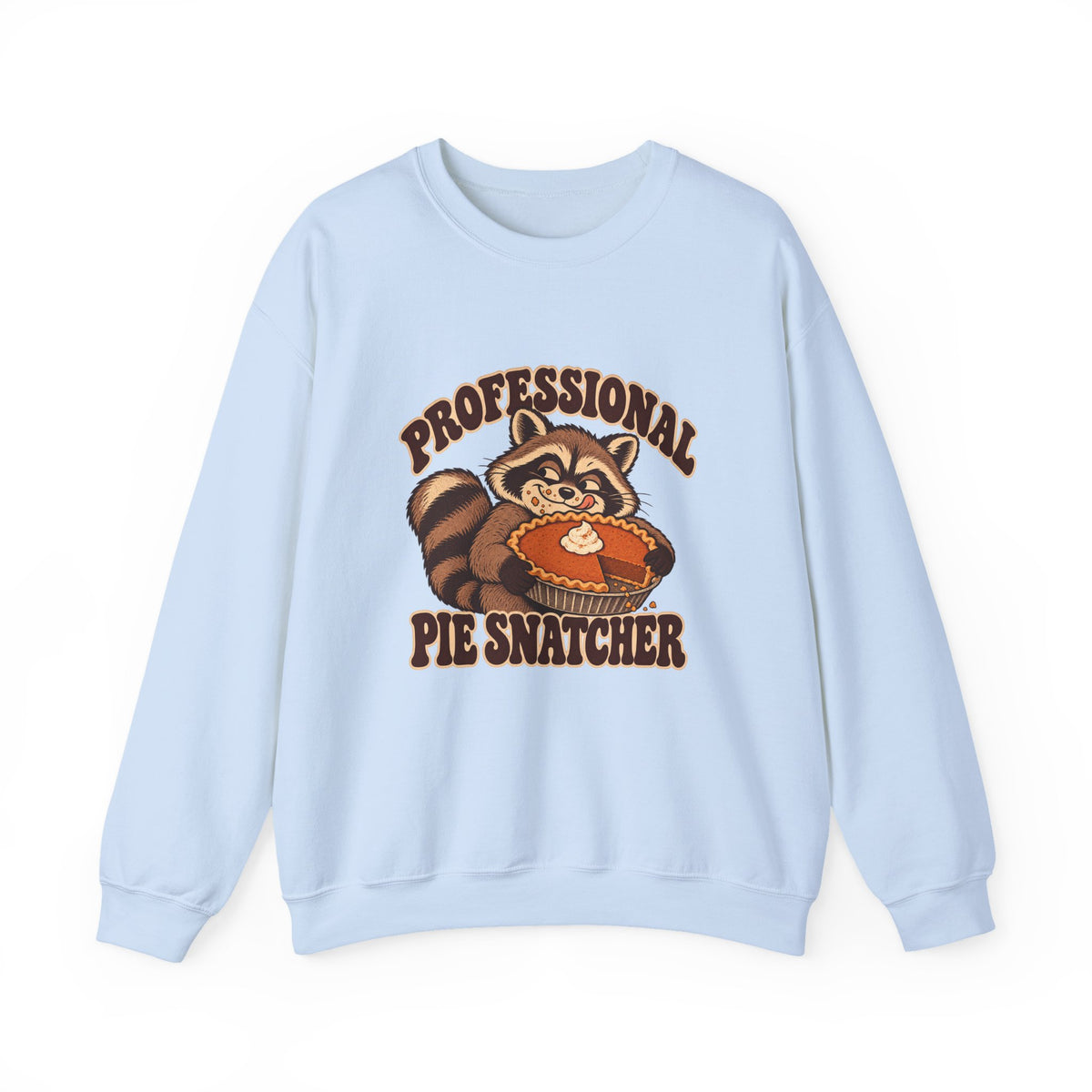 Professional Pie Snatcher Raccoon Thanksgiving Sweatshirt, Raccoon Thanksgiving Crewneck Sweatshirt