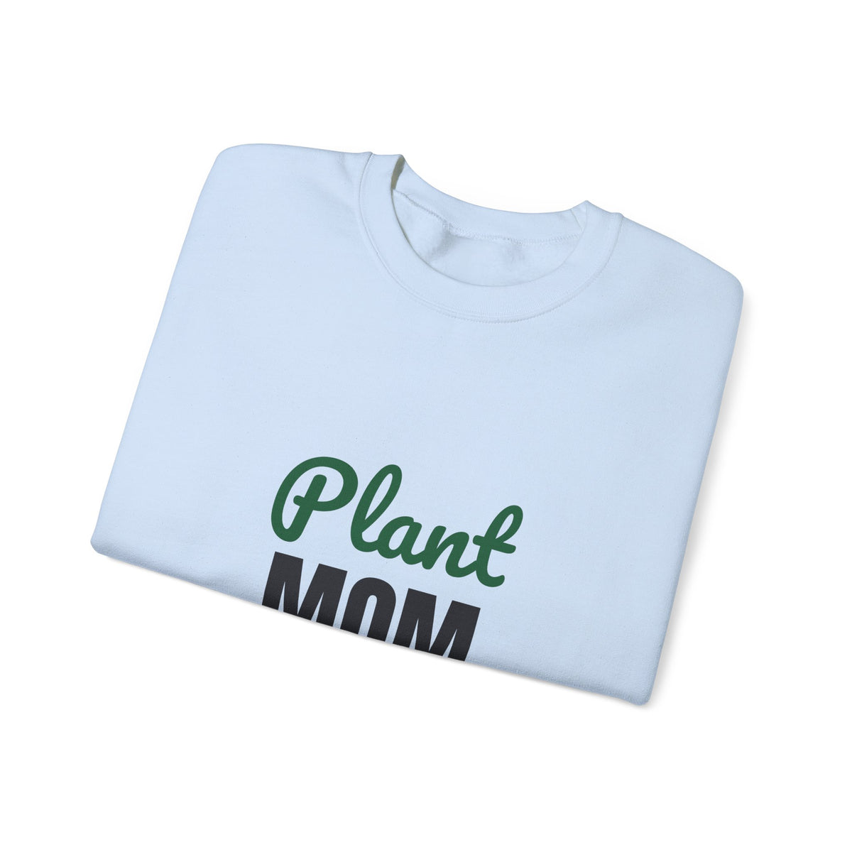 Plant Mom Sweatshirt, Plant Lover Crewneck