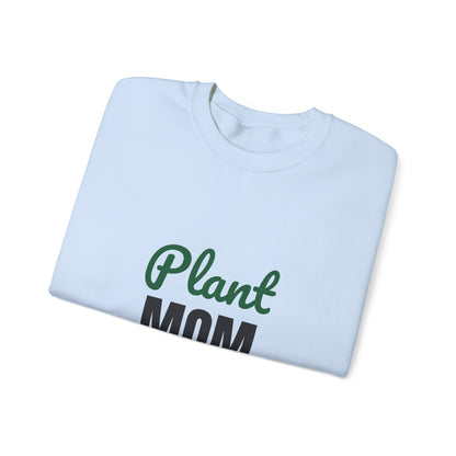 Plant Mom Sweatshirt, Plant Lover Crewneck