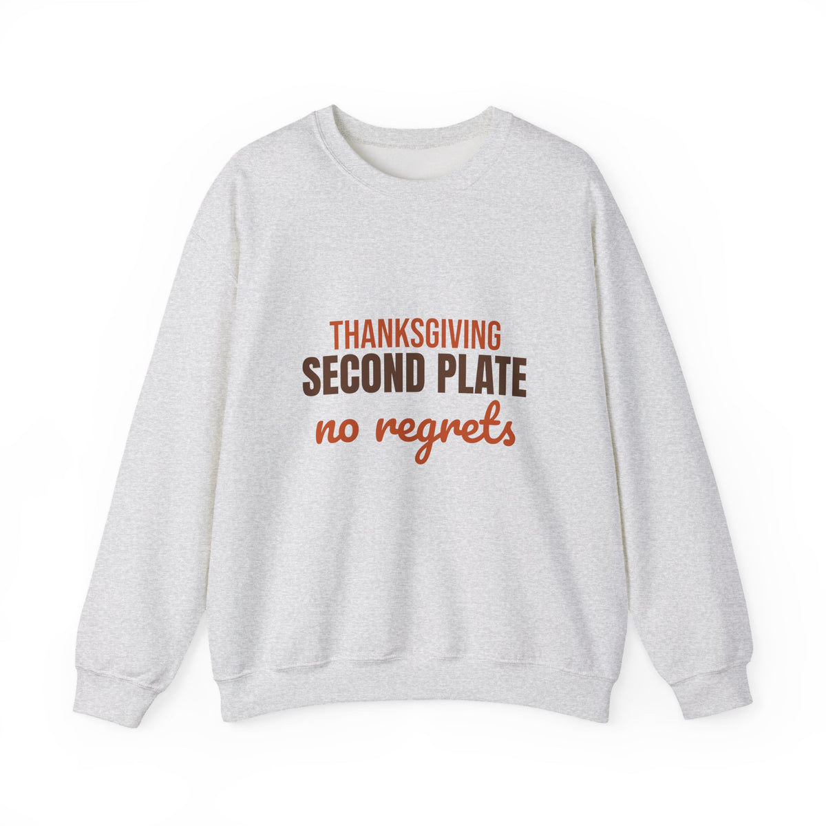 Thanksgiving Second Plate No Regrets Sweatshirt, Funny Thanksgiving Crewneck Sweatshirt