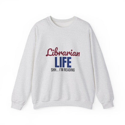 Librarian Life Shh I'm Reading Sweatshirt