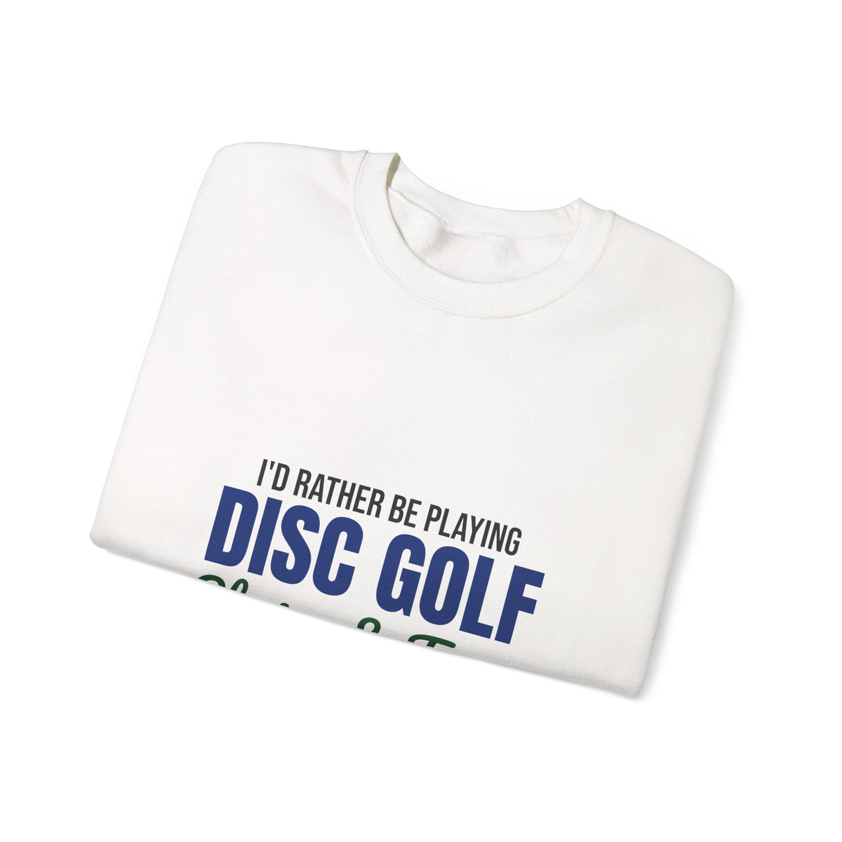 Rather Be Playing Disc Golf Chains and Trees Sweatshirt, Disc Golf Crewneck Sweatshirt