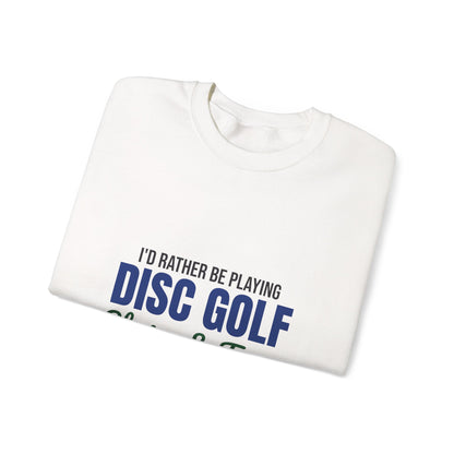 Rather Be Playing Disc Golf Chains and Trees Sweatshirt, Disc Golf Crewneck Sweatshirt