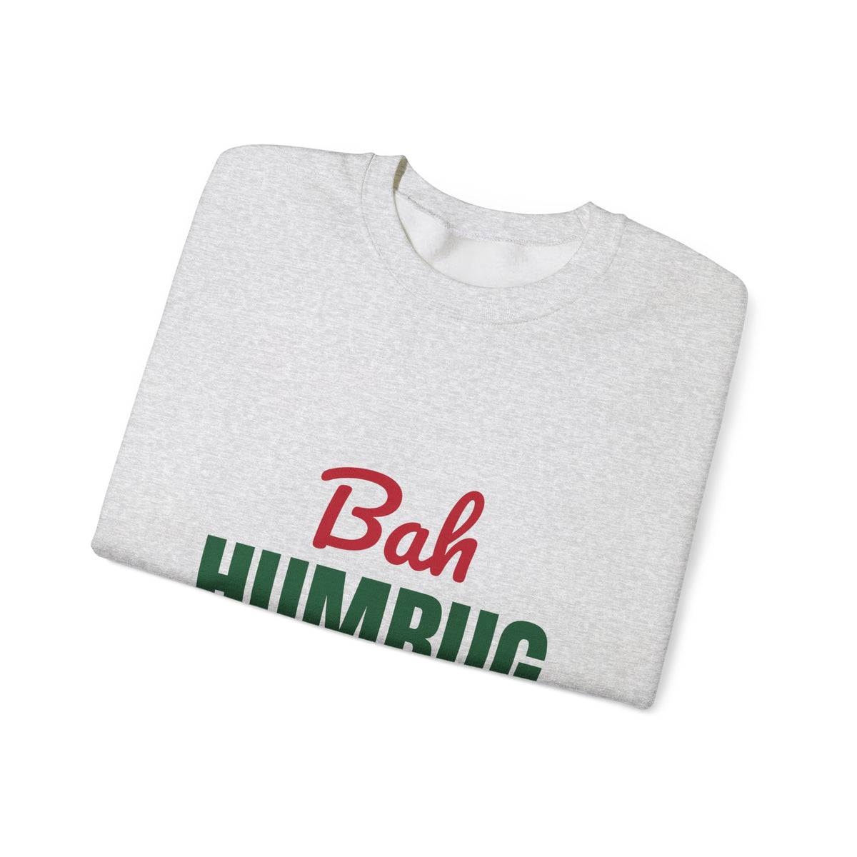 Bah Humbug Sweatshirt, Funny Grumpy Christmas Crewneck