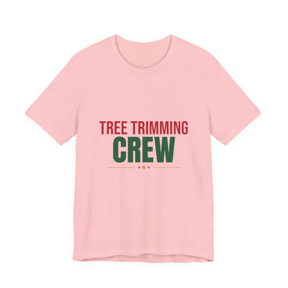 Tree Trimming Crew Shirt, Matching Family Christmas T-Shirt