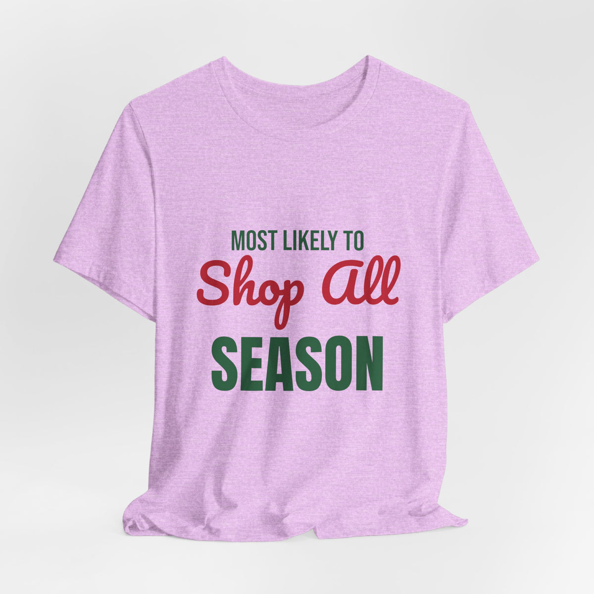 Most Likely to Shop All Season Shirt, Most Likely to Shop All Season T-Shirt, Family Christmas