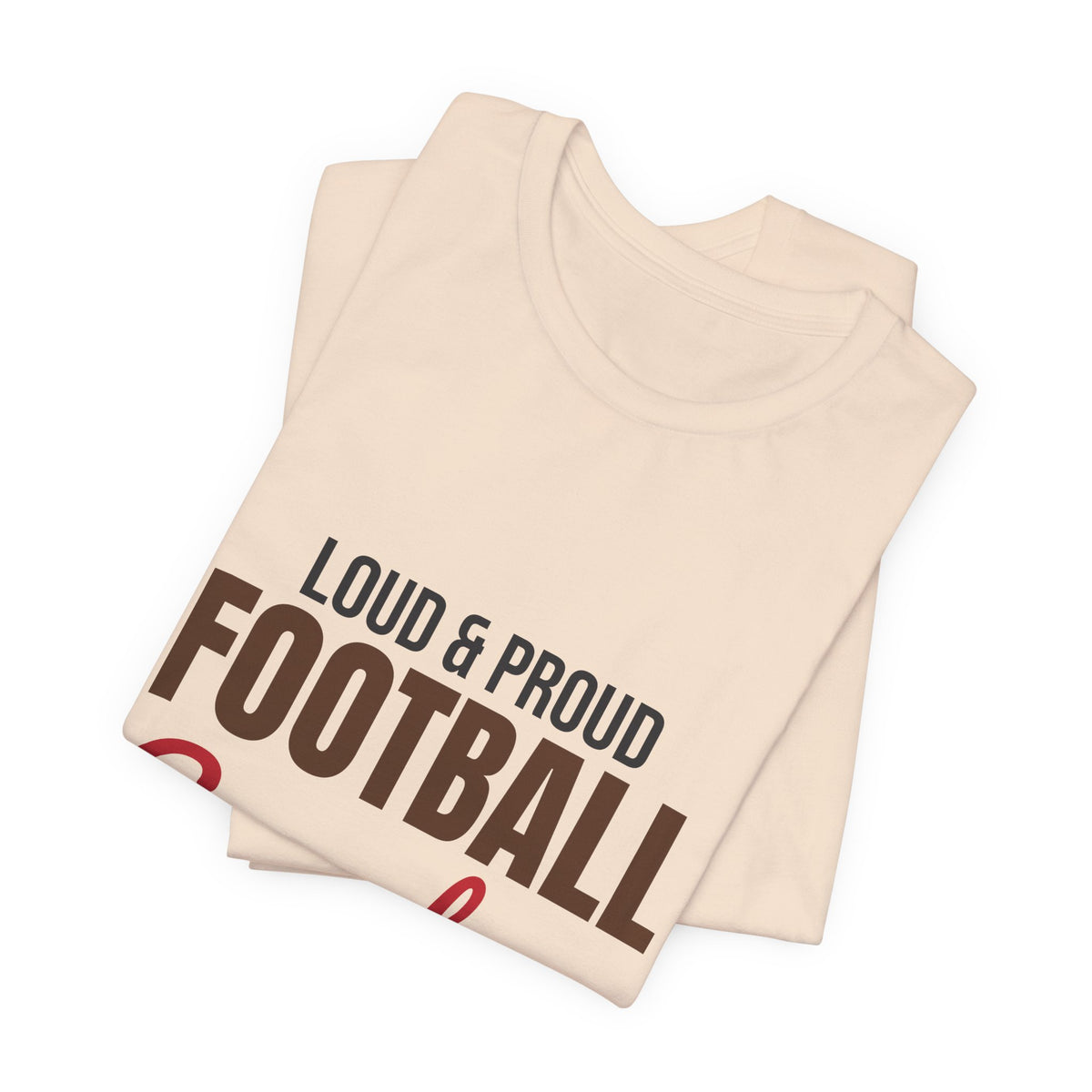 Loud and Proud Football Grandma Shirt, Football Grandma T-Shirt, Game Day Tee