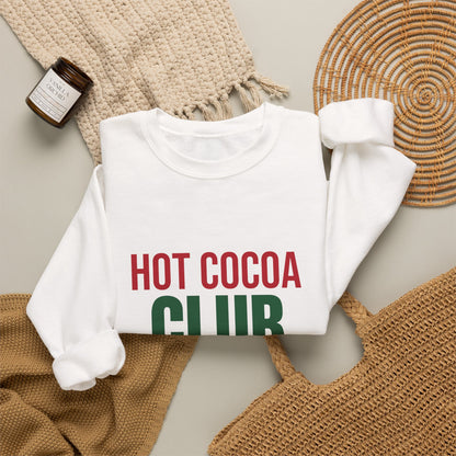 Hot Cocoa Club Sweatshirt, Winter Crewneck, Cozy Holiday Sweater