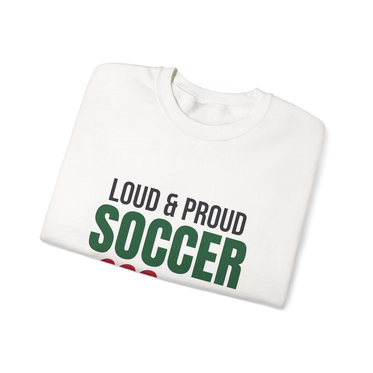 Loud and Proud Soccer Mom Sweatshirt, Soccer Mom Crewneck
