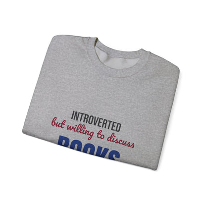Introverted But Willing to Discuss Books Sweatshirt, Introvert Book Lover Crewneck Sweatshirt