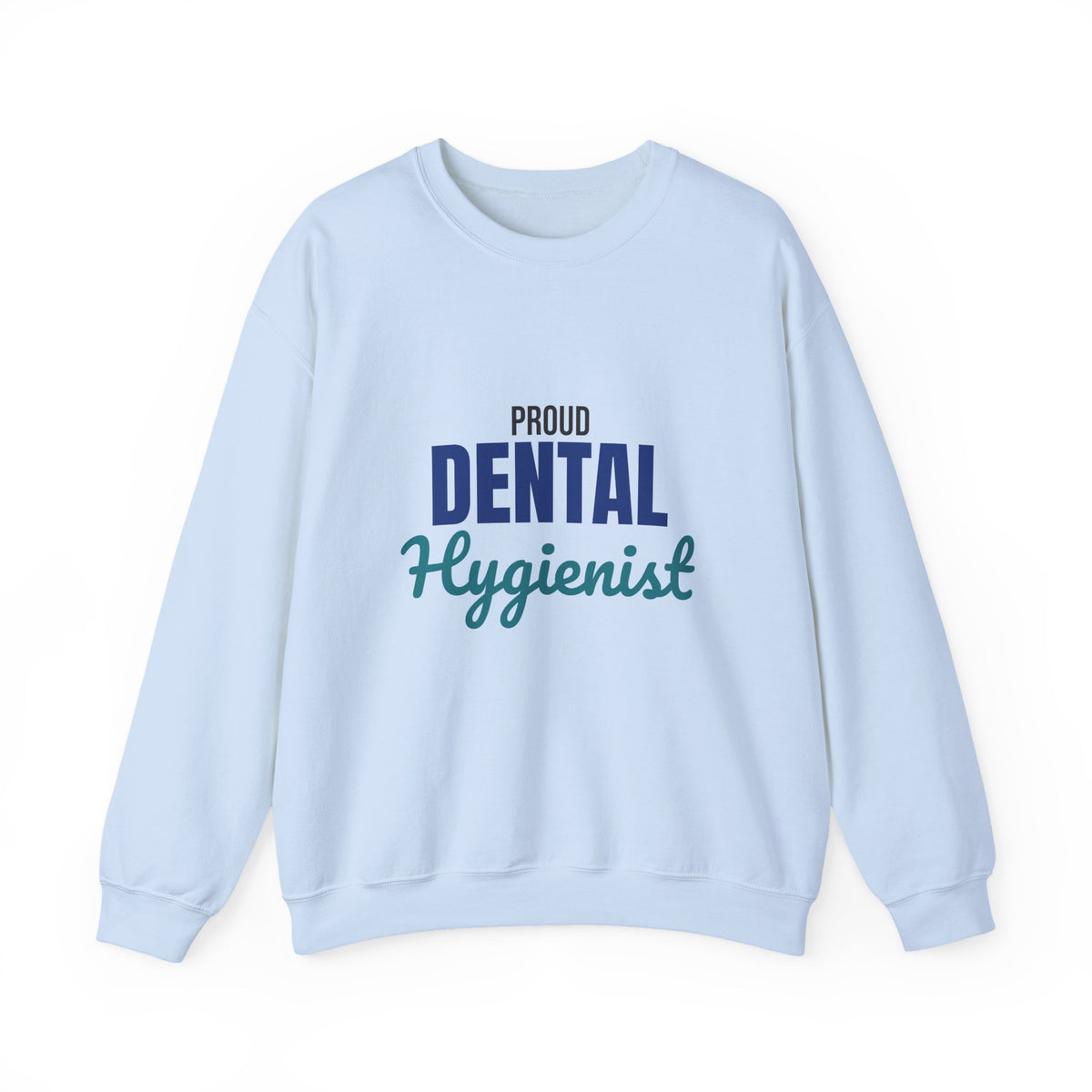 Proud Dental Hygienist Sweatshirt, Dental Hygienist Crewneck Sweatshirt