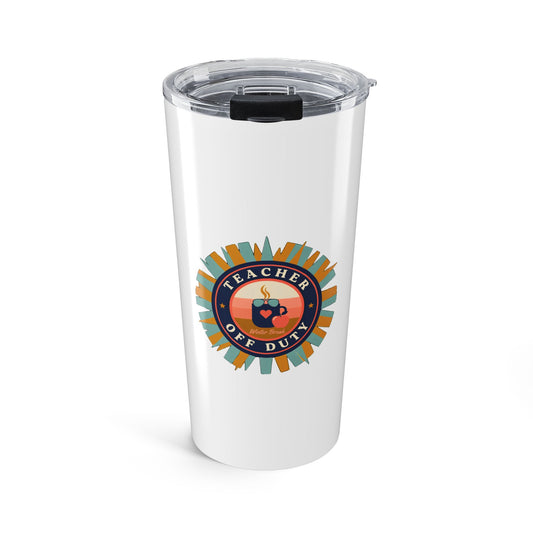 Teacher Off Duty Tumbler, Winter Break 20oz Insulated Tumbler, Teacher Gift