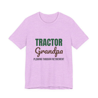 Tractor Grandpa Plowing Through Retirement Shirt, Tractor Grandpa T-Shirt, Farmer Gift