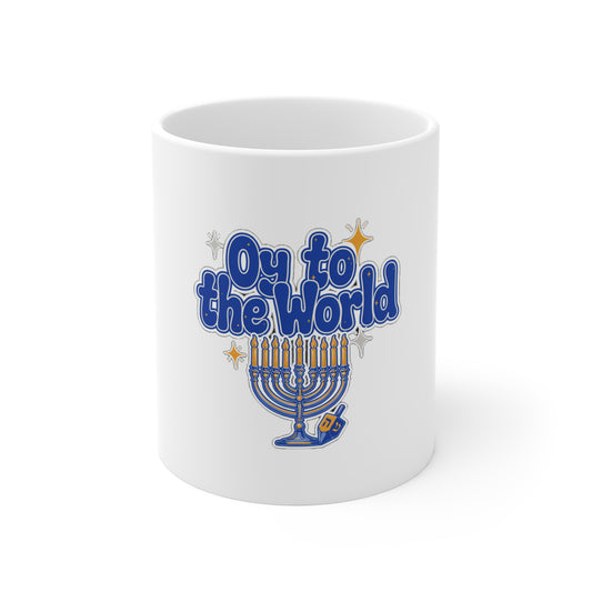 Oy to the World Mug, Hanukkah Coffee Mug, Chanukah Gift 11oz