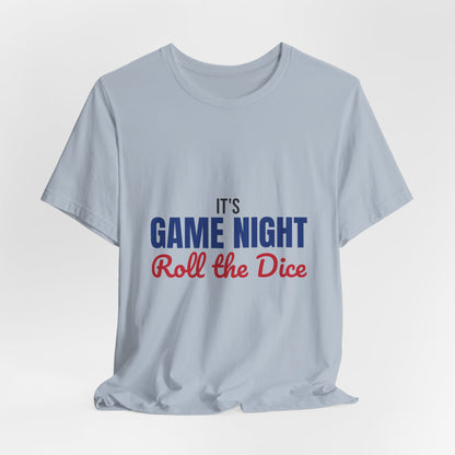 It's Game Night Roll the Dice Shirt, Game Night T-Shirt, Board Game Gift