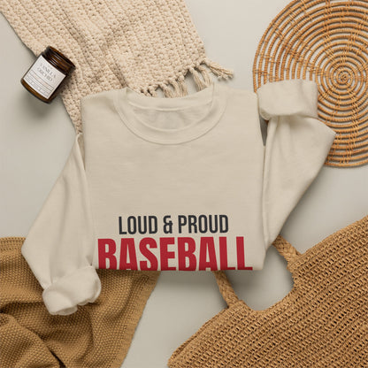 Loud and Proud Baseball Mom Sweatshirt, Baseball Mom Crewneck