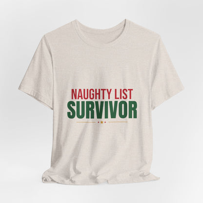 Naughty List Survivor Shirt, Funny Christmas T-Shirt