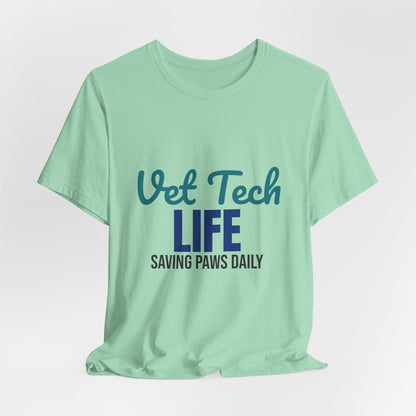 Vet Tech Life Saving Paws Daily Shirt, Vet Tech T-Shirt, Veterinary Technician Gift