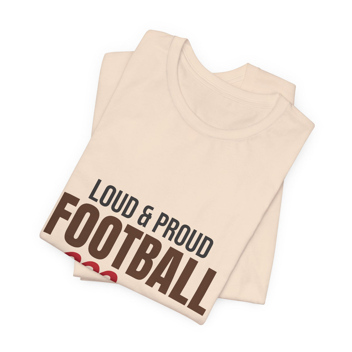 Loud and Proud Football Mom Shirt, Football Mom T-Shirt, Game Day Tee