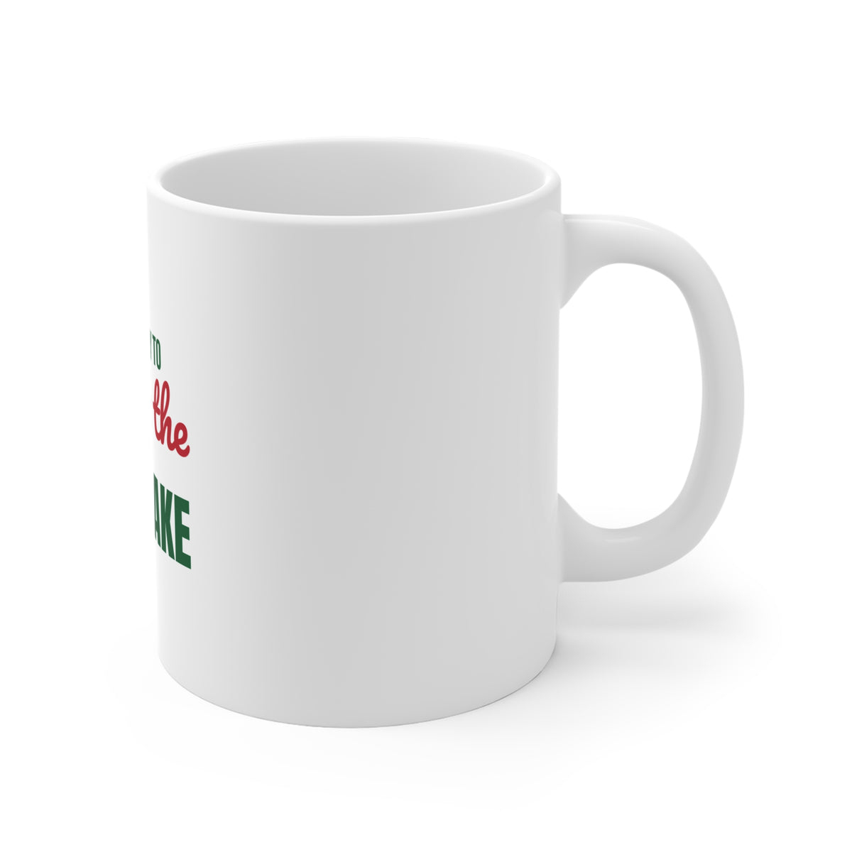 Most Likely to Regift the Fruitcake Mug, Most Likely to Regift the Fruitcake Christmas Mug 11oz
