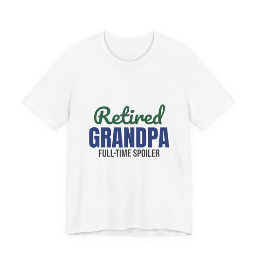 Retired Grandpa Full-Time Spoiler Shirt