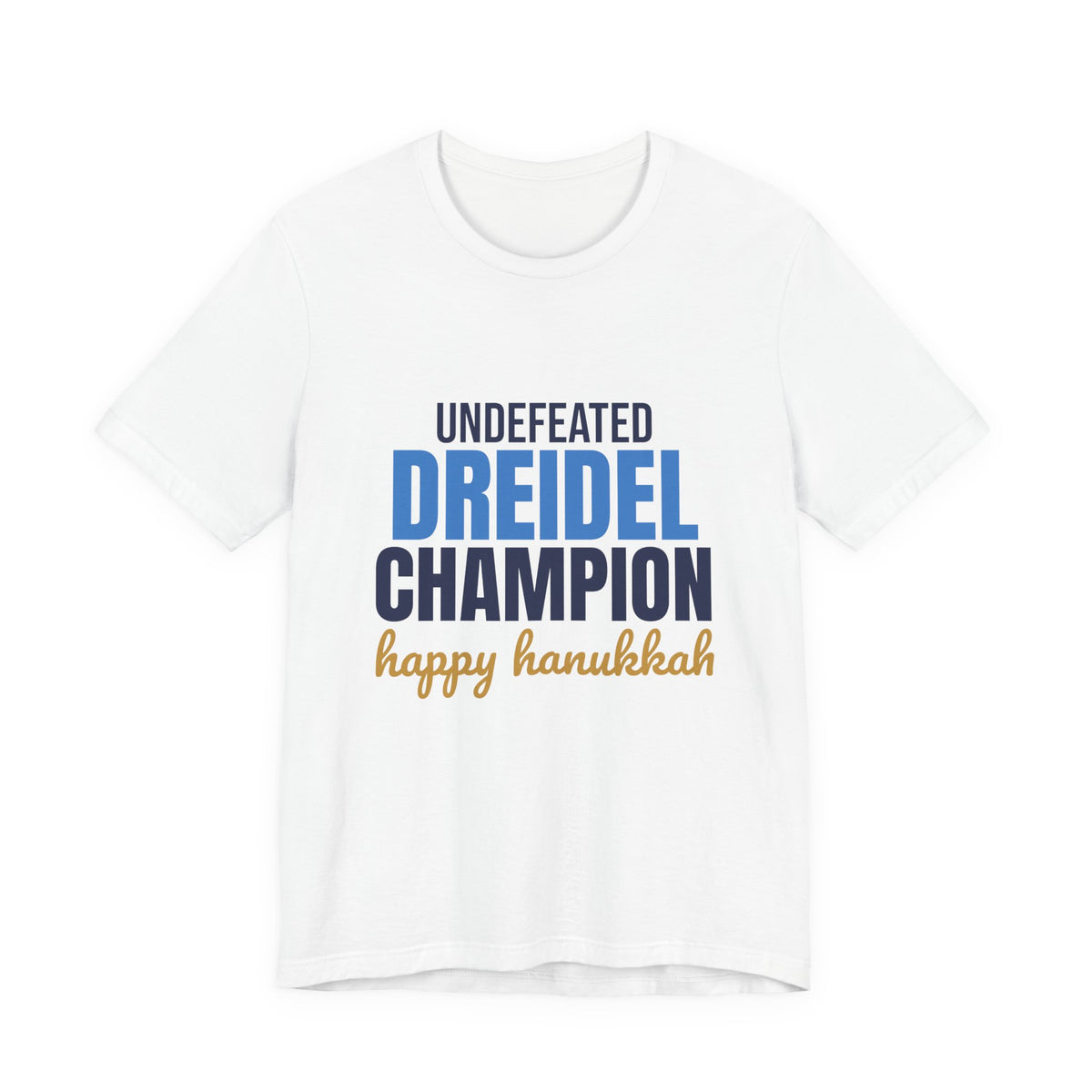 Undefeated Dreidel Champion Happy Hanukkah Shirt, Hanukkah T-Shirt, Hanukkah Gift