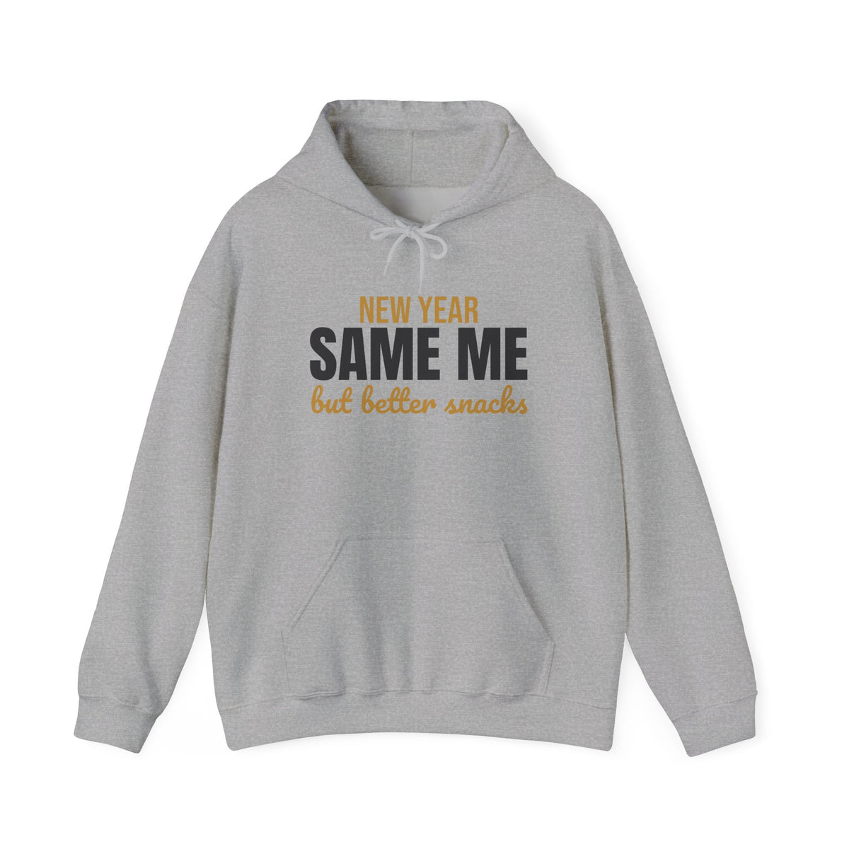 New Year Same Me But Better Snacks Hoodie, Funny New Year Hoodie