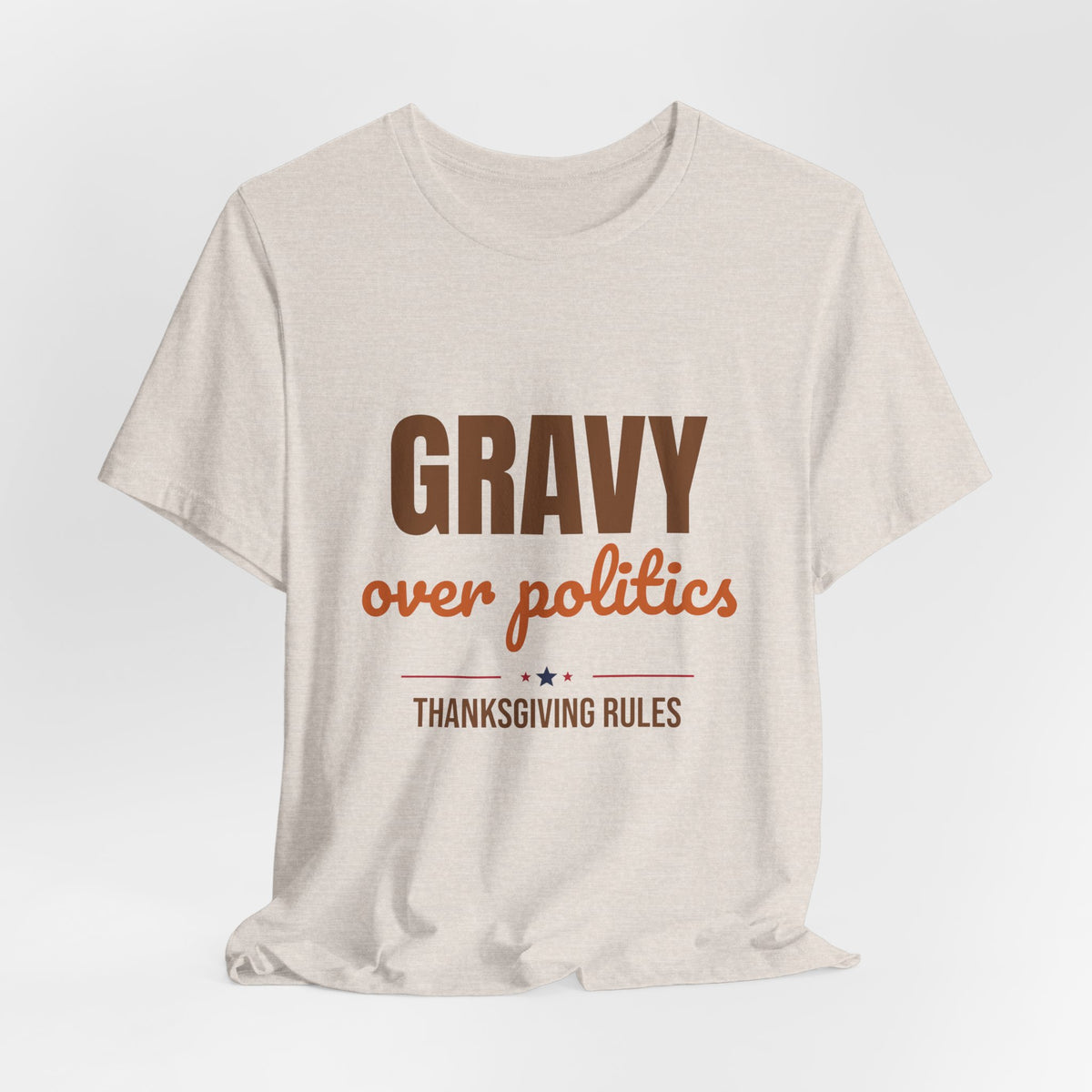 Gravy Over Politics Thanksgiving Rules Shirt, Funny Thanksgiving T-Shirt, Gravy Tee